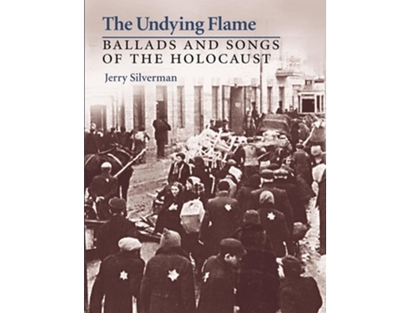 Livro The Undying Flame de Jerry Silverman (Inglês)