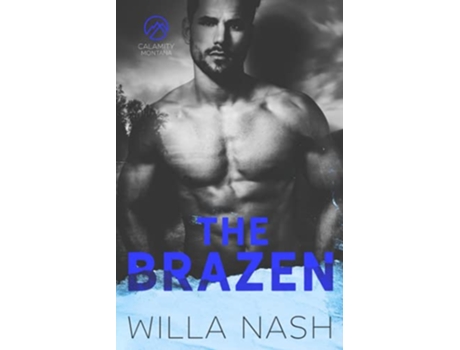 Livro The Brazen Calamity Montana de Willa Nash Devney Perry (Inglês)