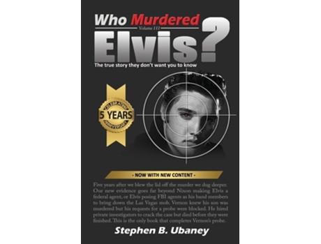 Livro Who Murdered Elvis? 5th Anniversary Edition The True Story They Dont Want You to Know de Stephen B Ubaney (Inglês)