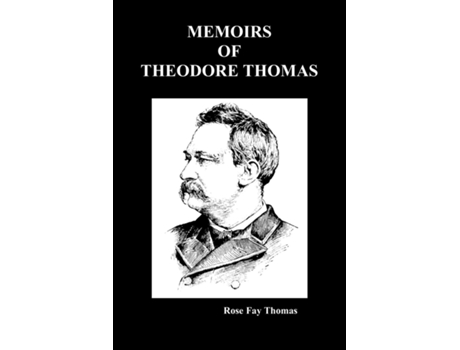 Livro Memoirs of Theodore Thompson de Rose Fay Thomas (Inglês)