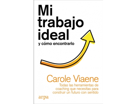 Livro Mi Trabajo Ideal Y Cómo Encontrarlo de Carole Viaene (Espanhol)
