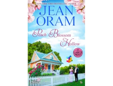 Livro Peach Blossom Hollow LARGE PRINT A Sweet Friends to Lovers Romance Hockey Sweethearts de Jean Oram (Inglês)
