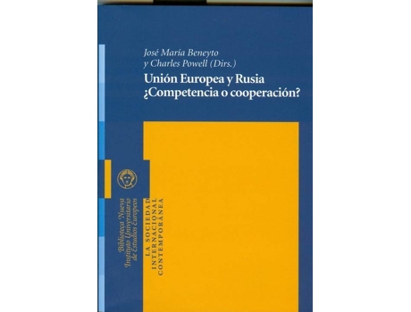 Livro Union Europea Y Rusia Competencia O Cooperacion