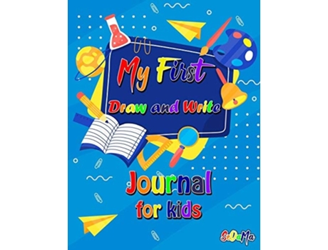 Livro My First Draw And Write Journal For Kids De Sedama (inglês)