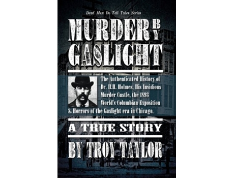 Livro Murder by Gaslight de Troy Taylor (Inglês)