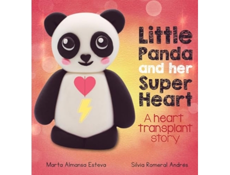 Livro Little Panda and Her Super Heart A heart transplant story de Marta Almansa Esteva (Inglês)