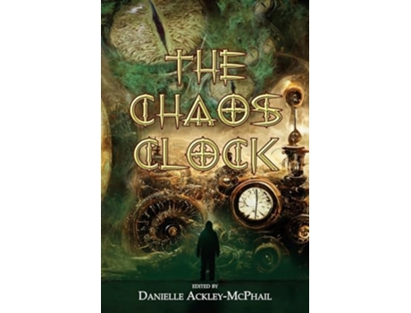 Livro The Chaos Clock Tales of Cosmic Aether de Ackley-Mcphail e Danielle (Inglês)
