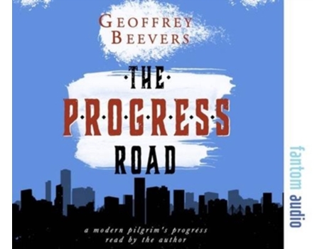 Livro The Progress Road De Geoffrey Beevers (inglês)