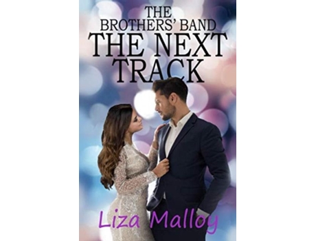 Livro The Next Track The Brothers Band, Book 2 The Next Track The Next Track De Liza Malloy (inglês)