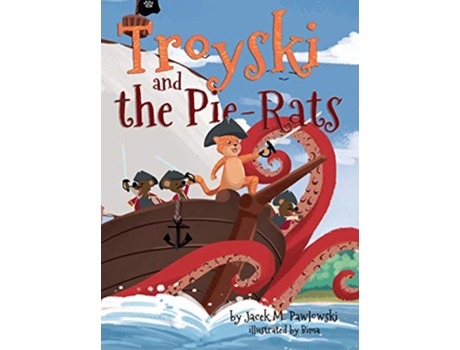 Livro Troyski and the PieRats de Jacek Michal Pawlowski (Inglês)