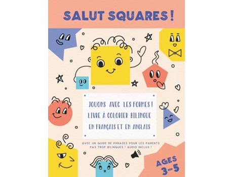 Livro Salut Squares ! Jouons avec les formes ! Livre à colorier bilingue en français et en anglais. de Shirin Delsooz (Inglês)