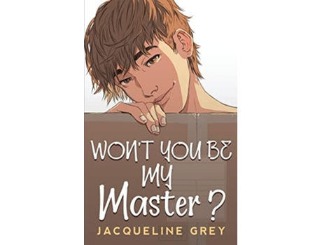Livro Wont You Be My Master? De Jacqueline Grey (inglês)