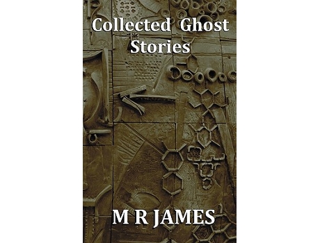 Livro Collected Ghost Stories A Collection of 22 M R James Stories de M R James (Inglês)
