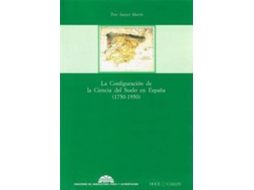 Livro La Configuración De La Ciencia Del Suelo En España de Pere Sunyer Martín (Espanhol)