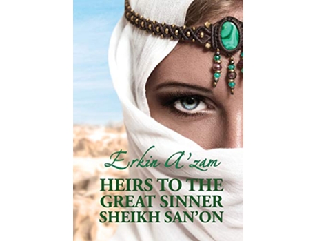 Livro Heirs to the Great Sinner Sheikh Sanon de Erkin Azam (Inglês)