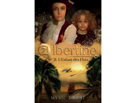 Livro Albertine T2 Lenfant des flots de Myric Drane (Francês)