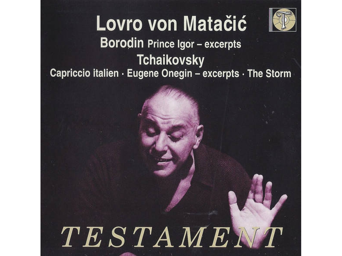 CD Borodin / Tchaikovsky / Lovro Von Matacic - Prince Igor - Excerpts / Capriccio Italien " Eugene Onegin - Prince Igor (1CDs)