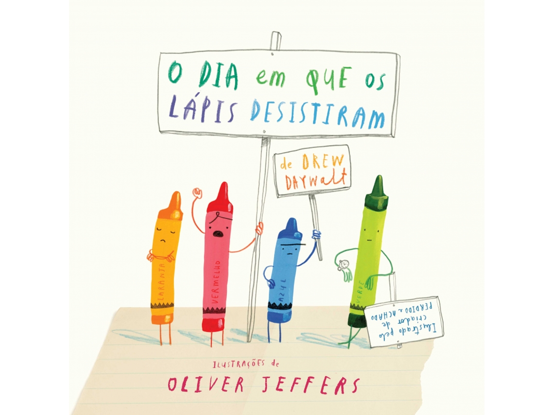 Livro O Dia em que os Lápis Desistiram (5ª Edição) de Drew Daywalt | Oliver Jeffers (Português)