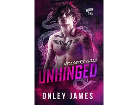 Livro Unhinged de Onley James (Inglês - Capa Dura)