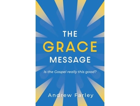 Livro the grace message de andrew farley (inglês)