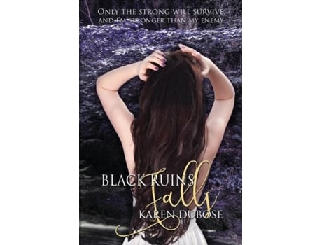 Livro Black Ruins Falls De Karen Dubose (inglês)
