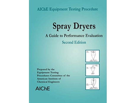 Livro Spray Dryers A Guide to Performance Evaluation de American Institute of Chemical Engineers AIChE (Inglês)