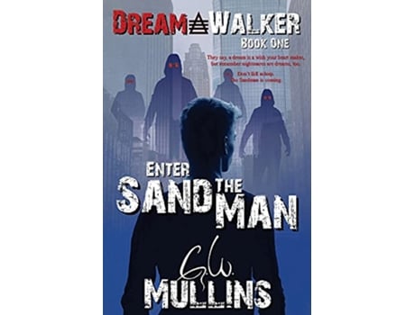 Livro Enter The Sand Man Dream Walker de G W Mullins (Inglês)