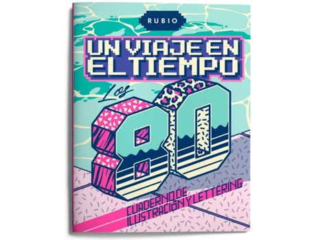 Livro Un Viaje En El Tiempo: Los 80. Cuaderno De Ilustración Y Lettering de Vários Autores (Espanhol)