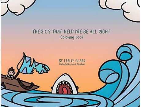 Livro The 8 Cs That Help Me Be All Right Coloring Book De Leslie Glass (inglês)