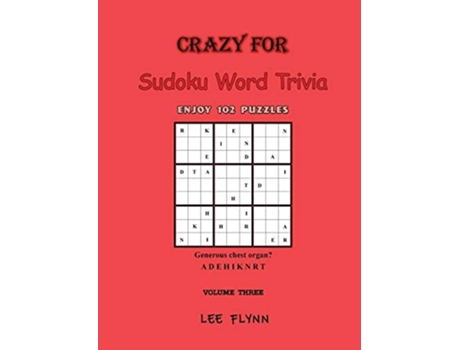 Livro Crazy For Sudoku Word Trivia Volume Three De Lee Flynn (inglês)