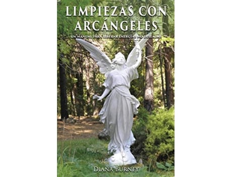 Livro Limpiezas con Arcángeles Un manual para liberar energías no deseadas de Diana Burney (Inglês)