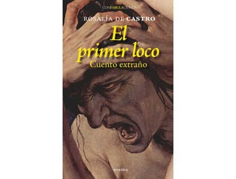 Livro El Primer Loco de Rosalía De Castro (Espanhol)