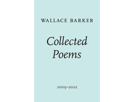 Livro Collected Poems De Wallace Barker (inglês)