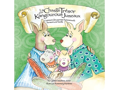 Livro La Chase au Trésor pour Kangourous Jumeaux comment des parents homosexuels forment une famille French Edition de Carmen Martinez Jover (Francês)