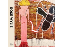 Livro Rose Wylie The Picture Comes First de Katharine Stout (Inglês)