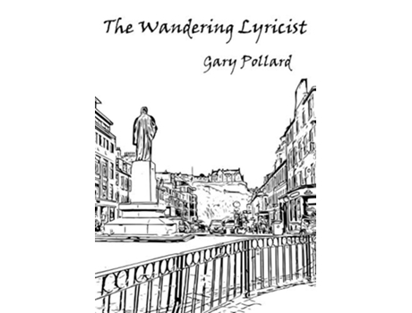 Livro The Wandering Lyricist de Gary Pollard (Inglês)