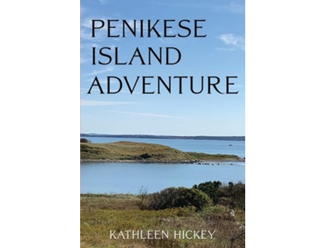 Livro Penikese Island Adventure De Kathleen Hickey (inglês)