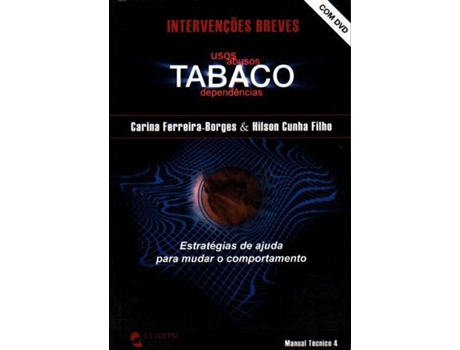 Livro Tabaco - Usos, Abusos, Dependencias de Ferreira-Borges, Carina