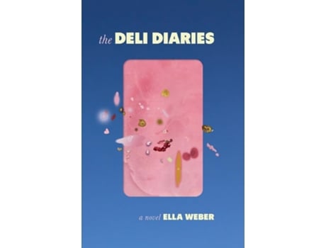 Livro The Deli Diaries de Ella Weber (Inglês)