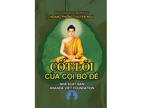 Livro C?t Lõi C?a C?i B? Ð? de Bikkhu Buddhadasa (Inglês)