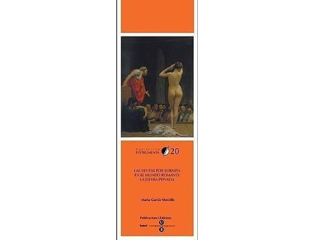 Livro Ventas Por Subasta En El Mundo Romano : La Esfera Privada, Las de Marta Garca Morcillo (Espanhol)