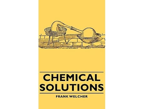 Livro Chemical Solutions de Frank Welcher (Inglês)