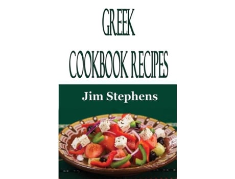 Livro Greek Cookbook Recipes De Jim Stephens (inglês)