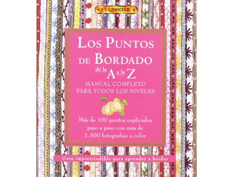 Livro Los Puntos Del Bordado De La A A La Z. Manual Completo Para Todos Los Niveles de VVAA (Espanhol)