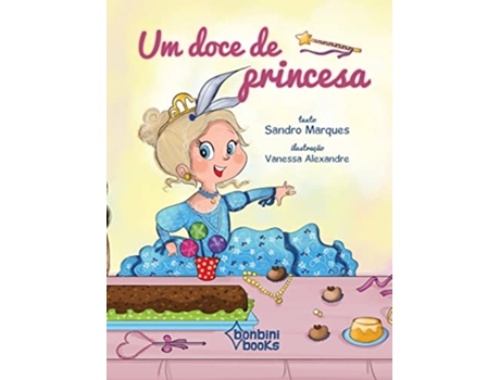Livro Um Doce De Princesa de Sandro Marques (Português)
