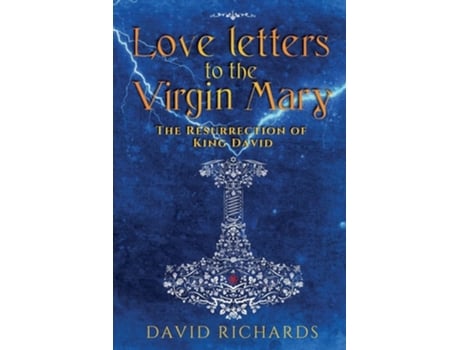 Livro Love Letters to the Virgin Mary The Resurrection of King David de David Richards (Inglês)