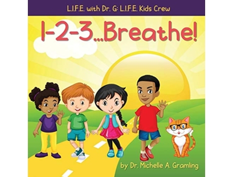 Livro 1-2-3...breathe! De Dr Michelle A Gramling (inglês)