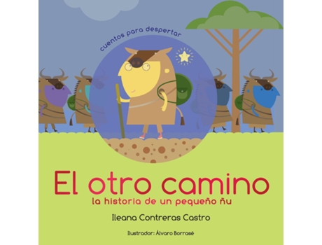 Livro El otro camino la historia de un pequeño ñu de Ileana Contreras Castro (Inglês)