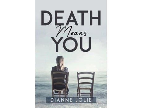 Livro Death Means You De Dianne Jolie (inglês)
