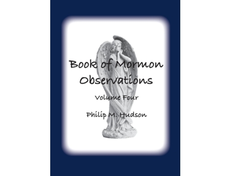 Livro Book of Mormon Observations Volume Four de Philip M Hudson (Inglês)